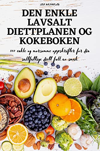 DEN ENKLE LAVSALT DIETTPLANEN OG KOKEBOKEN