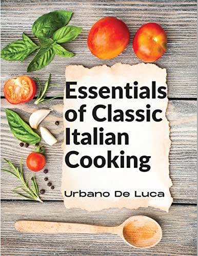 Essentials of Classic Italian Cooking