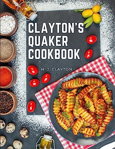 Clayton's Quaker Cookbook