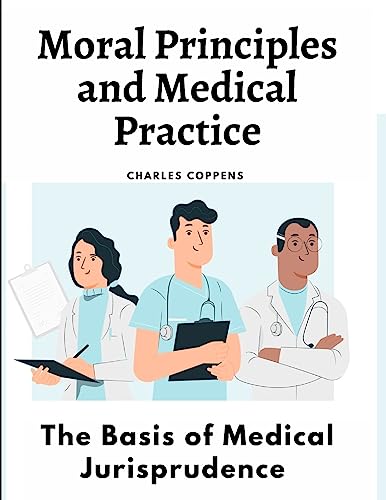 Moral Principles and Medical Practice