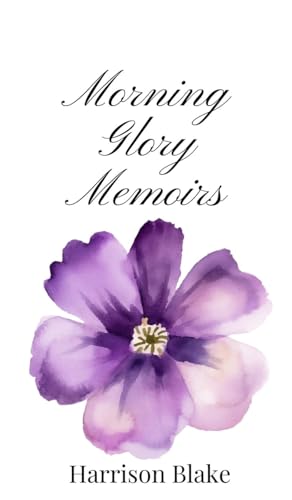 Morning Glory Memoirs