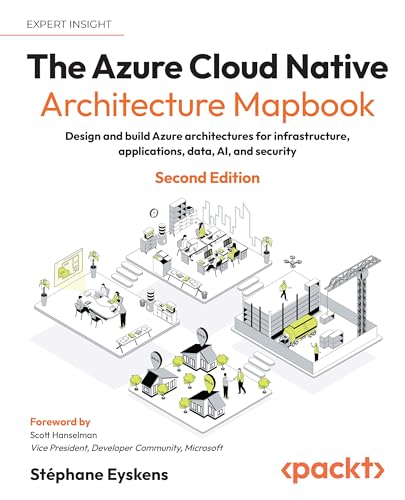 The Azure Cloud Native Architecture Mapbook - Second Edition