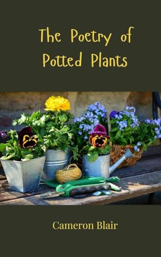 The Poetry of Potted Plants