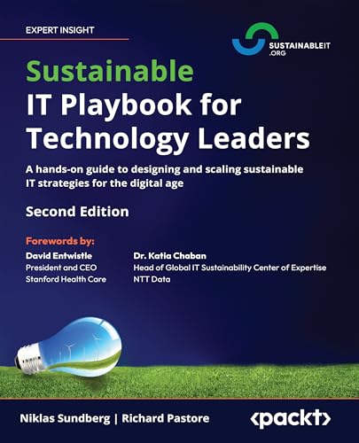 Sustainable IT Playbook for Technology Leaders - Second Edition