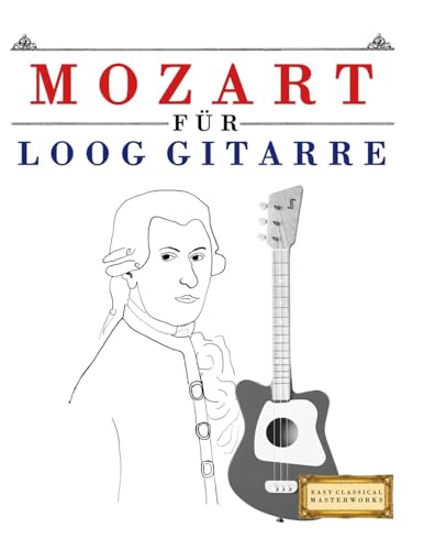 Mozart für Loog Gitarre