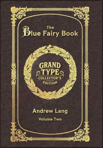 Large Print - The Blue Fairy Book, Volume 2 of 2 - Grand Type Collector's Edition - Matte Hardcover with Dust Jacket