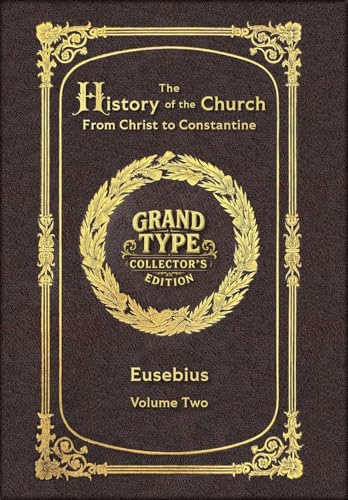 Large Print - The History of the Church, Volume 2 of 2 - Grand Type Collector's Edition - Matte Hardcover with Dust Jacket