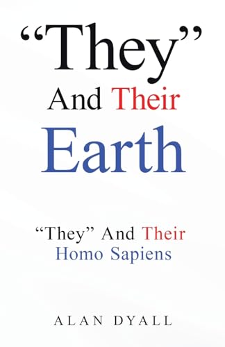 'They' And Their Earth