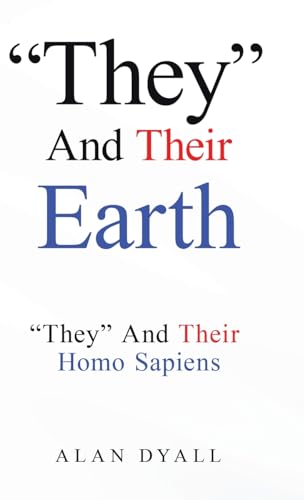 'They' And Their Earth