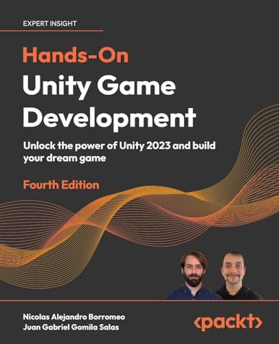 Hands-On Unity Game Development - Fourth Edition