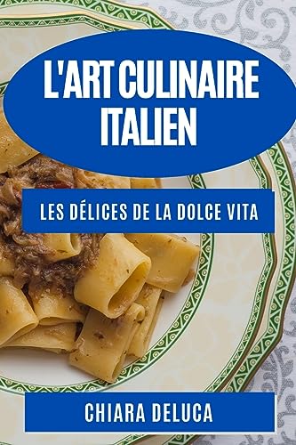 L'Art Culinaire Italien