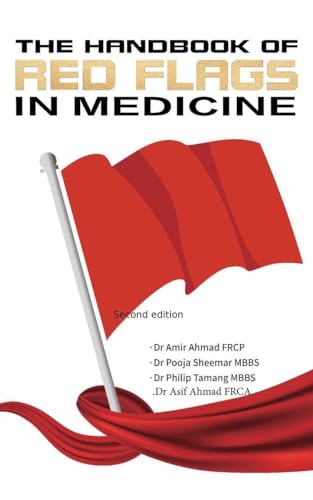 The Handbook Of Red Flags In Medicine
