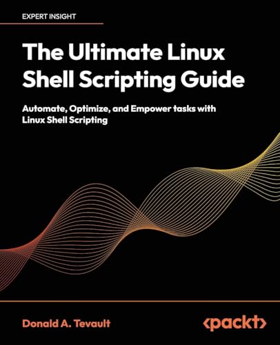The Ultimate Linux Shell Scripting Guide