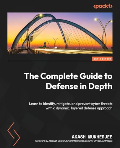 The Complete Guide to Defense in Depth