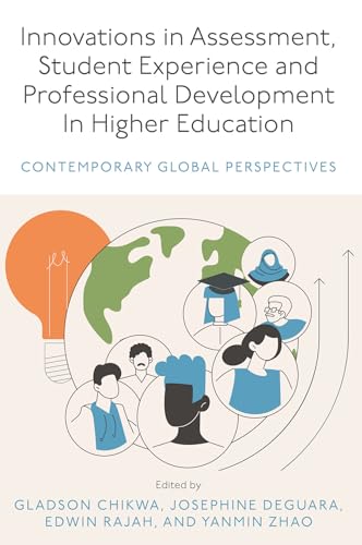 Innovations in Assessment, Student Experience and Professional Development in Higher Education