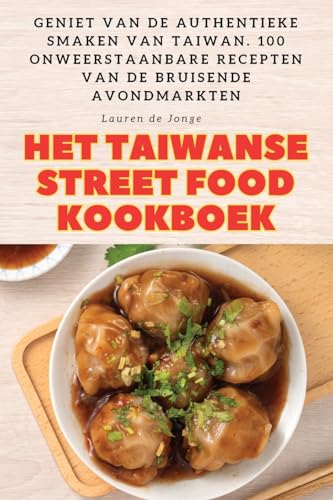 HET TAIWANSE STREET FOOD KOOKBOEK