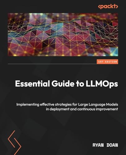 Essential Guide to LLMOps