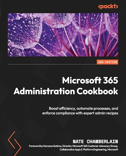 Microsoft 365 Administration Cookbook - Second Edition