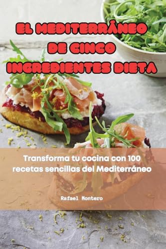 EL MEDITERRÁNEO DE CINCO INGREDIENTES DIETA