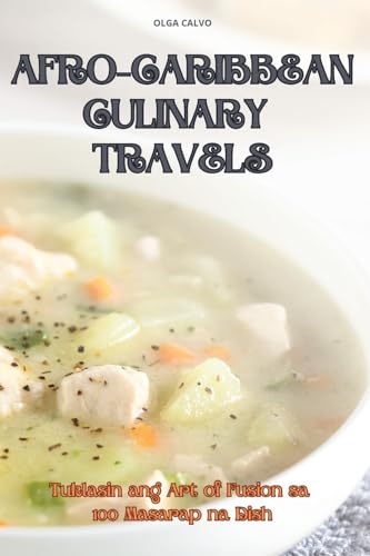 AFRO-CARIBBEAN CULINARY TRAVELS