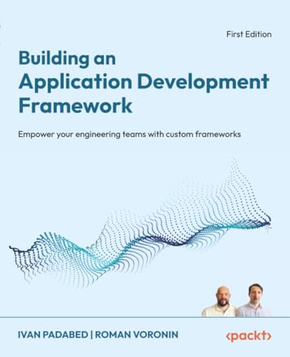 Building an Application Development Framework