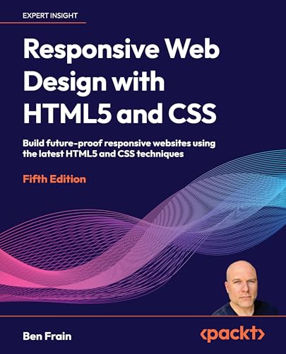 Responsive Web Design with HTML5 and CSS - Fifth Edition