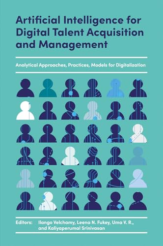 Artificial Intelligence for Digital Talent Acquisition and Management