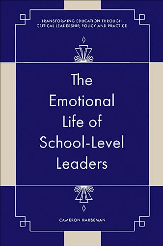 The Emotional Life of School-Level Leaders