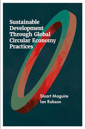 Sustainable Development Through Global Circular Economy Practices