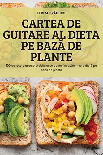 CARTEA DE GUITARE AL DIETA PE BAZĂ DE PLANTE