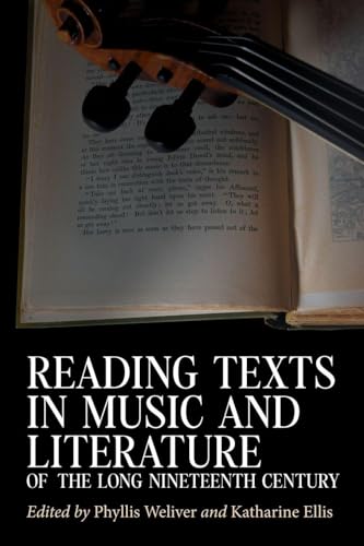 Reading Texts in Music and Literature of the Long Nineteenth Century