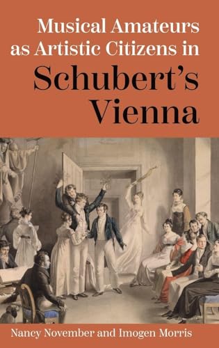 Musical Amateurs as Artistic Citizens in Schubert's Vienna