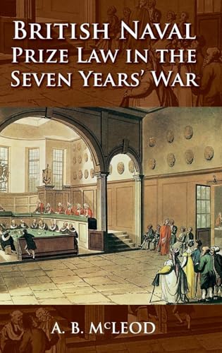 British Naval Prize Law in the Seven Years' War