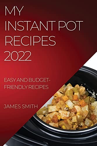 MY INSTANT POT RECIPES 2022