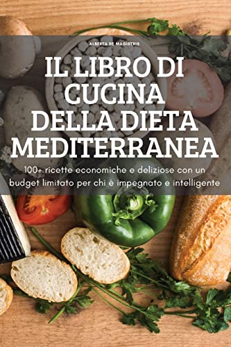 IL LIBRO DI CUCINA DELLA DIETA MEDITERRANEA