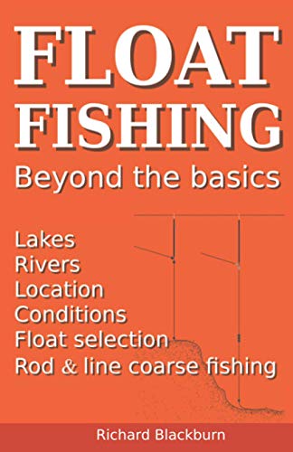Float Fishing beyond the basics