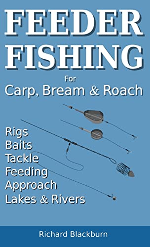 Feeder Fishing for Carp Bream and Roach