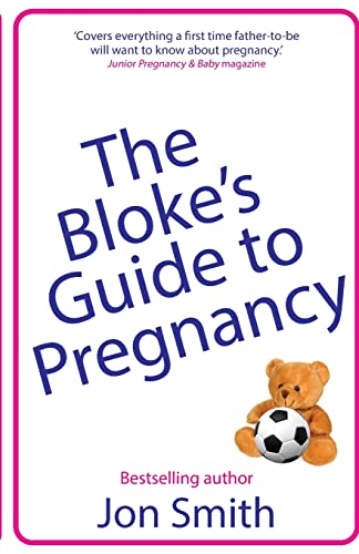 The Bloke's Guide to Pregnancy