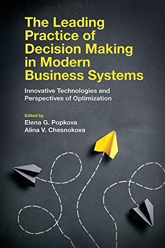 The Leading Practice of Decision Making in Modern Business Systems