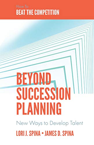 Beyond Succession Planning