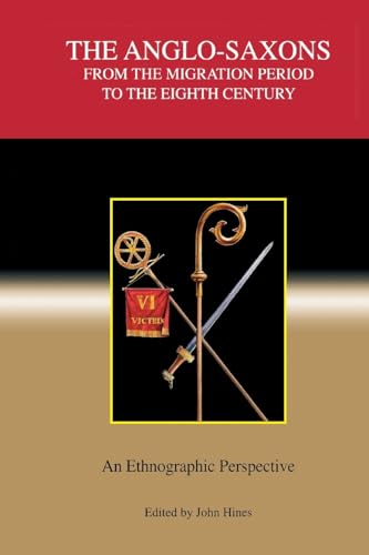 The Anglo-Saxons from the Migration Period to the Eighth Century