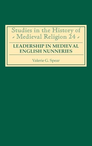 Leadership in Medieval English Nunneries