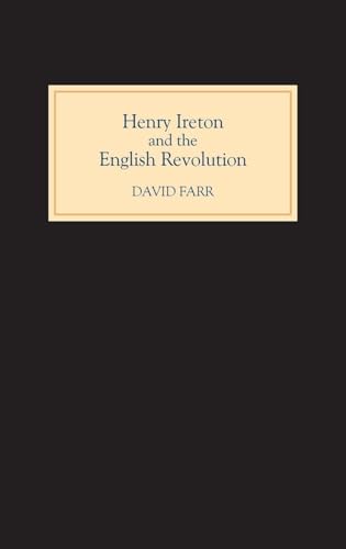 Henry Ireton and the English Revolution