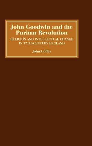 John Goodwin and the Puritan Revolution