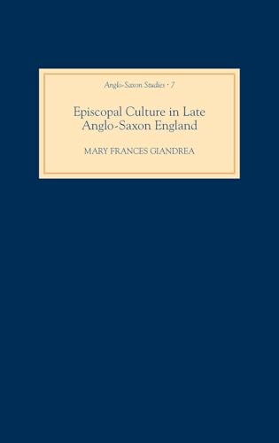 Episcopal Culture in Late Anglo-Saxon England