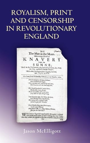 Royalism, Print and Censorship in Revolutionary England