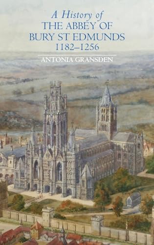 History of the Abbey of Bury St Edmunds, 1182-1256
