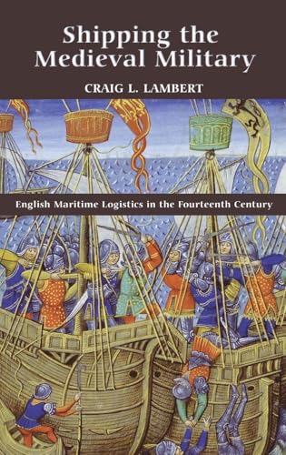 Shipping the Medieval Military