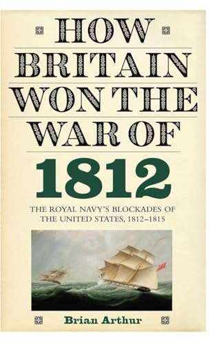 How Britain Won the War of 1812