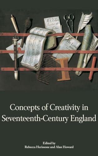Concepts of Creativity in Seventeenth-Century England